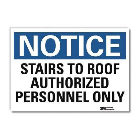 Notice Sign, 10 in H, 14 in W, Reflective Sheeting, Horizontal Rectangle, English, U5-1528-RD_14X10 MPN:U5-1528-RD_14X10