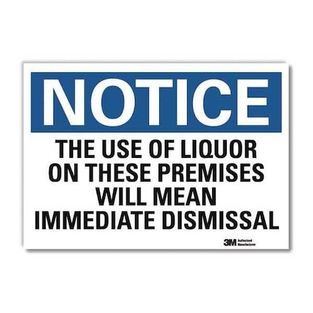 Notice Sign, 5 in H, 7 in W, Reflective Sheeting, Horizontal Rectangle, English, U5-1540-RD_7X5 MPN:U5-1540-RD_7X5