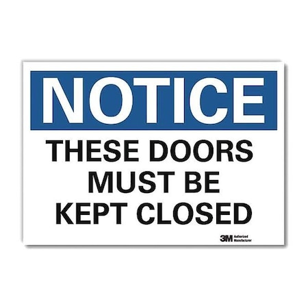 Notice Sign, 10 in H, 14 in W, Reflective Sheeting, Horizontal Rectangle, English, U5-1541-RD_14X10 MPN:U5-1541-RD_14X10