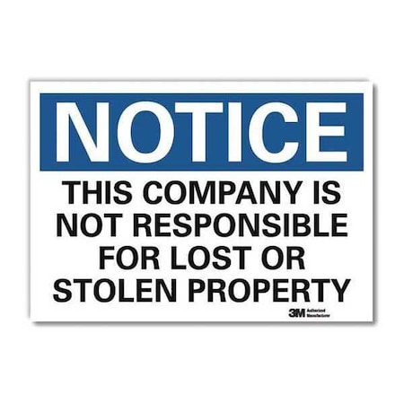 Notice Sign, 5 in H, 7 in W, Reflective Sheeting, Horizontal Rectangle, English, U5-1549-RD_7X5 MPN:U5-1549-RD_7X5