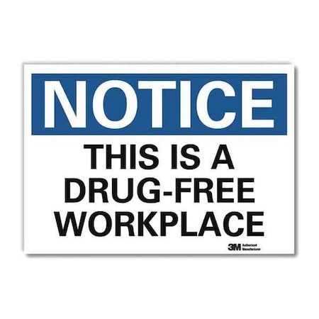 Notice Sign, 5 in H, 7 in W, Reflective Sheeting, Horizontal Rectangle, English, U5-1559-RD_7X5 MPN:U5-1559-RD_7X5