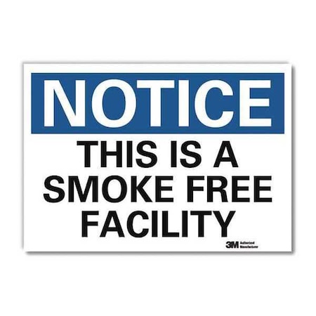 Notice Sign, 5 in H, 7 in W, Reflective Sheeting, Horizontal Rectangle, English, U5-1563-RD_7X5 MPN:U5-1563-RD_7X5