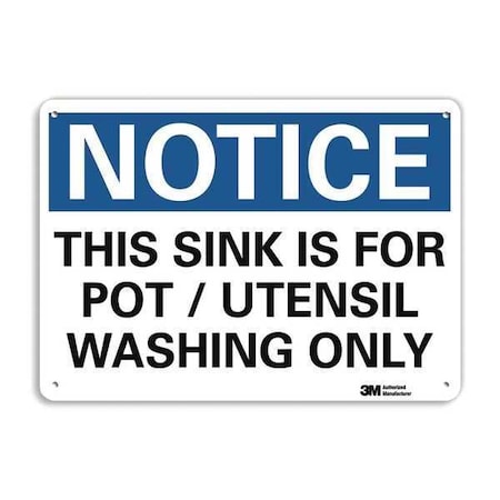Notice, This Sink Is for Pot/Utensil Washing Only, 10 in x 14 in, Aluminum, U5-1569-NA_14x10 MPN:U5-1569-NA_14x10