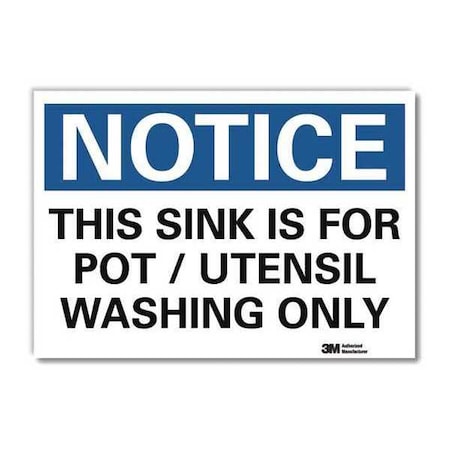 Notice, This Sink is for Pot/utensil Washing Only, 10 x 14, Reflective Sheeting, U5-1569-RD_14X10 MPN:U5-1569-RD_14X10