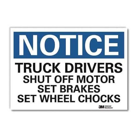 Notice Sign, 7 in H, 10 in W, Reflective Sheeting, Vertical Rectangle, English, U5-1581-RD_10X7 MPN:U5-1581-RD_10X7