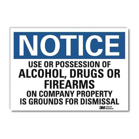 Notice Sign, 7 in H, 10 in W, Reflective Sheeting, Vertical Rectangle, English, U5-1595-RD_10X7 MPN:U5-1595-RD_10X7