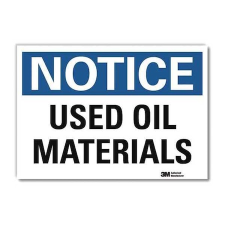 Notice Sign, 7 in H, 10 in W, Vertical Rectangle, English, U5-1596-RD_10X7 MPN:U5-1596-RD_10X7