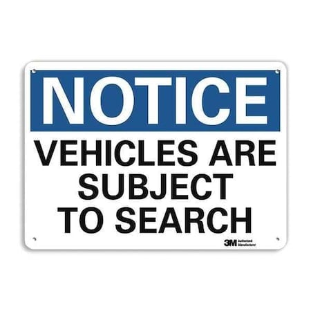 Notice Sign, 7 in H, 10 in W, Aluminum, Vertical Rectangle, English, U5-1597-NA_10x7 MPN:U5-1597-NA_10x7