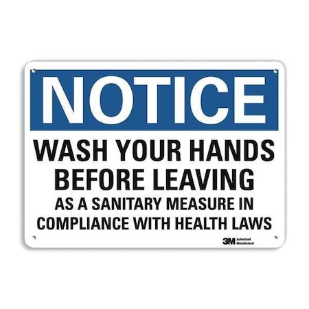 Wash Your Hands Before Leaving As A Sanitary Measure., 7 in x 10 in, Aluminum, U5-1613-RA_10X7 MPN:U5-1613-RA_10X7