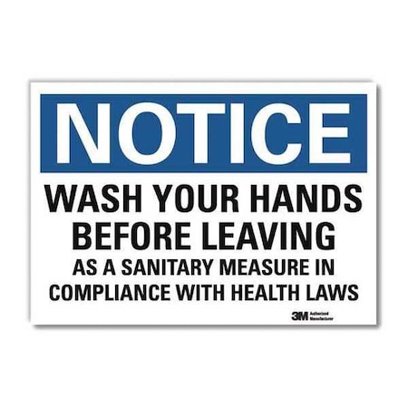 Wash Your Hands Before Leaving As A Sanitary Measure., Reflective Sheeting, U5-1613-RD_10X7 MPN:U5-1613-RD_10X7
