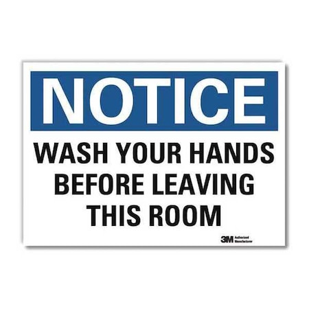 Wash Your Hands Before Leaving This Room, 5 in x 7 in, Reflective Sheeting, U5-1614-RD_7X5 MPN:U5-1614-RD_7X5