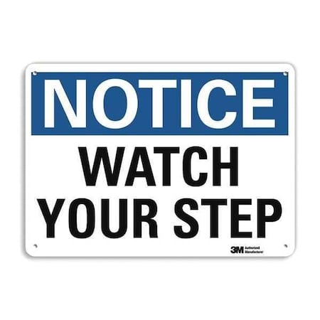 Notice, Watch Your Step, 10 in x 14 in, Horizontal Rectangle, Aluminum, U5-1617-NA_14x10 MPN:U5-1617-NA_14x10