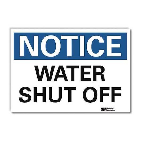 Notice, Water Shut Off, 10 in x 14 in, Horizontal Rectangle, Reflective Sheeting, U5-1619-RD_14X10 MPN:U5-1619-RD_14X10