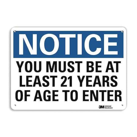 Notice Sign, 7 in H, 10 in W, Plastic, Vertical Rectangle, English, U5-1636-NP_10X7 MPN:U5-1636-NP_10X7