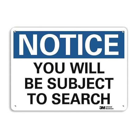 Notice Sign, 7 in H, 10 in W, Plastic, Vertical Rectangle, English, U5-1638-NP_10X7 MPN:U5-1638-NP_10X7