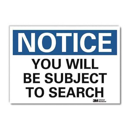 Notice Sign, 10 in H, 14 in W, Reflective Sheeting, Horizontal Rectangle, English, U5-1638-RD_14X10 MPN:U5-1638-RD_14X10