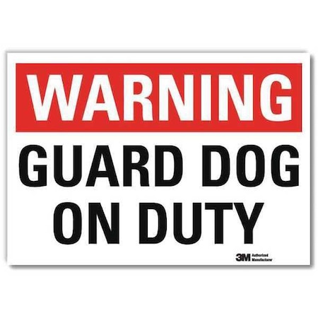 Warning, Guard Dog On Duty, 5 in x 7 in, Horizontal Rectangle, Reflective Sheeting, U6-1102-RD_7X5 MPN:U6-1102-RD_7X5