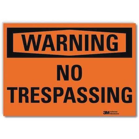Warning, No Trespassing, 7 in W x 5 in H, Horizontal Rectangle, Reflective Sheeting MPN:U6-1178-RD_7X5
