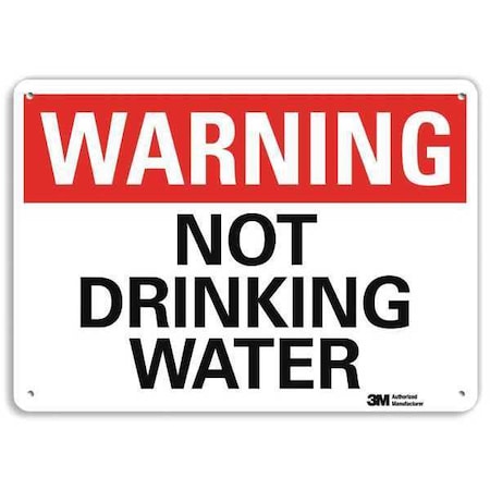 Warning, Not Drinking Water, 7 in x 10 in, Vertical Rectangle, Plastic, U6-1187-NP_10X7 MPN:U6-1187-NP_10X7