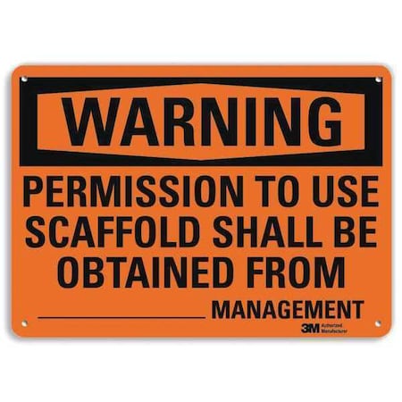 Permission To Use Scaffold Shall Be Obtained From Management, 7 in x 10 in, Plastic, U6-1196-NP_10X7 MPN:U6-1196-NP_10X7