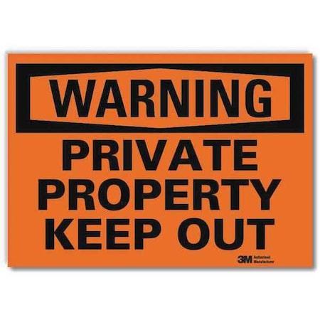 Warning, Private Property Keep Out, 7 in x 10 in, Reflective Sheeting, U6-1201-RD_10X7 MPN:U6-1201-RD_10X7