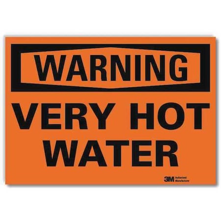 Hot Surface Sign, 10 in H x 14 in W, Reflective Sheeting, Very Hot Water MPN:U6-1264-RD_14X10