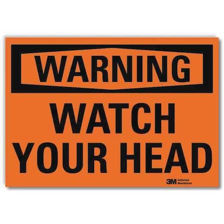 Warning, Watch Your Head, 10 in x 14 in, Horizontal Rectangle, Reflective Sheeting, U6-1268-RD_14X10 MPN:U6-1268-RD_14X10