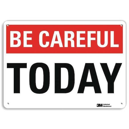 Safety Sign, 10 in H, 14 in W, Plastic, English, U7-1049-NP_14X10 MPN:U7-1049-NP_14X10