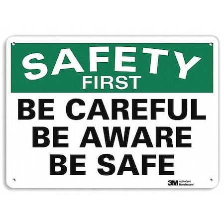Safety Sign, 7 in H, 10 in W, Plastic, Vertical Rectangle, English, U7-1166-NP_10X7 MPN:U7-1166-NP_10X7