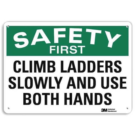 Safety Sign, 7 in H, 10 in W, Plastic, Vertical Rectangle, English, U7-1172-NP_10X7 MPN:U7-1172-NP_10X7