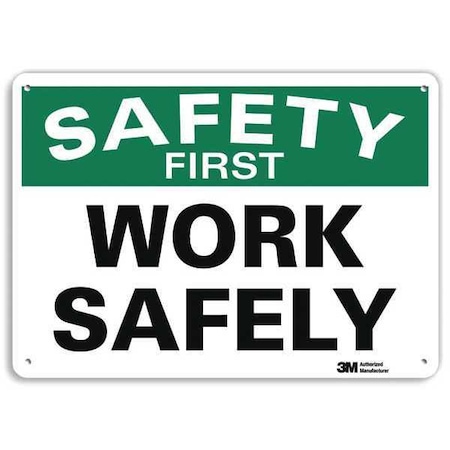 Safety Sign, 7 in H, 10 in W, Plastic, Vertical Rectangle, English, U7-1276-NP_10X7 MPN:U7-1276-NP_10X7