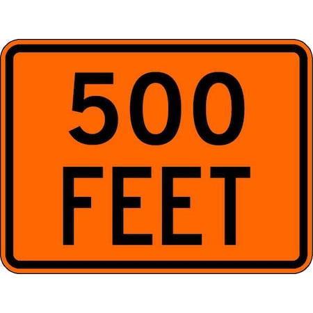 500 Feet Traffic Sign, 18 in Height, 24 in Width, Aluminum, Horizontal Rectangle, English MPN:W16-2-BO-24HA