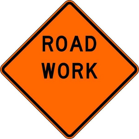 Road Work Traffic Sign, 30 in Height, 30 in Width, Aluminum, Diamond, English MPN:W20-100-30HA