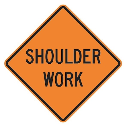 Shoulder Work Traffic Sign, 30 in Height, 30 in Width, Aluminum, Diamond, English MPN:W21-5-30HA