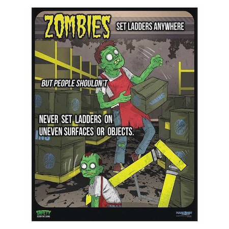Safety Poster, Zombie Ladder Safety, Paper, 16 in W, 12 in H MPN:31P-108-02