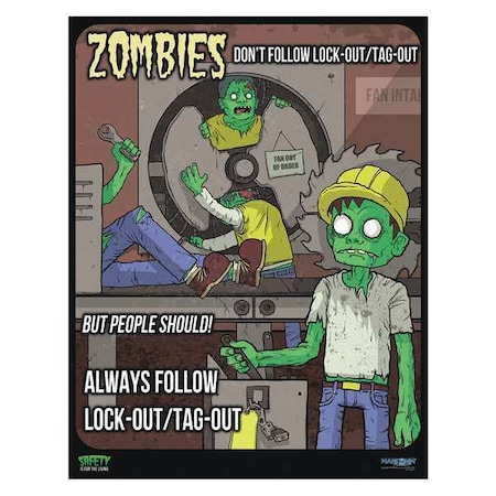 Safety Poster, Zombies - Lockout/Tagout, Paper, 27 in W, 21 in H MPN:31P-109-01