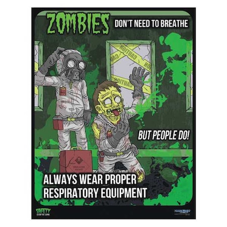 Safety Poster, Zombies - Respiratory Protection, Paper, 16 in W, 12 in H MPN:31P-112-02