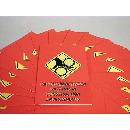 Caught-In/Between Hazards in Const. Environments Employee Booklet, PK15 MPN:B0002760EX