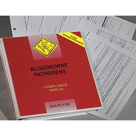 Bloodborne Pathogens in First Response Environments Compliance Manual MPN:M0002450EO