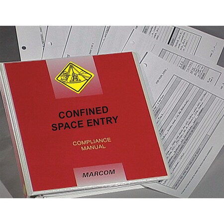 Confined Space Entry Compliance Manual MPN:M0002540EO