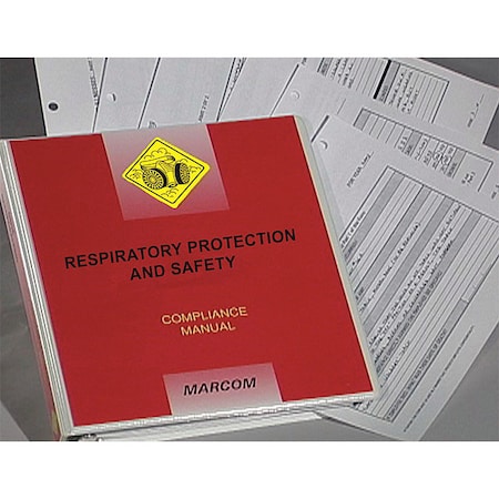 Respiratory Protection and Safety Compliance Manual MPN:M0002750EO