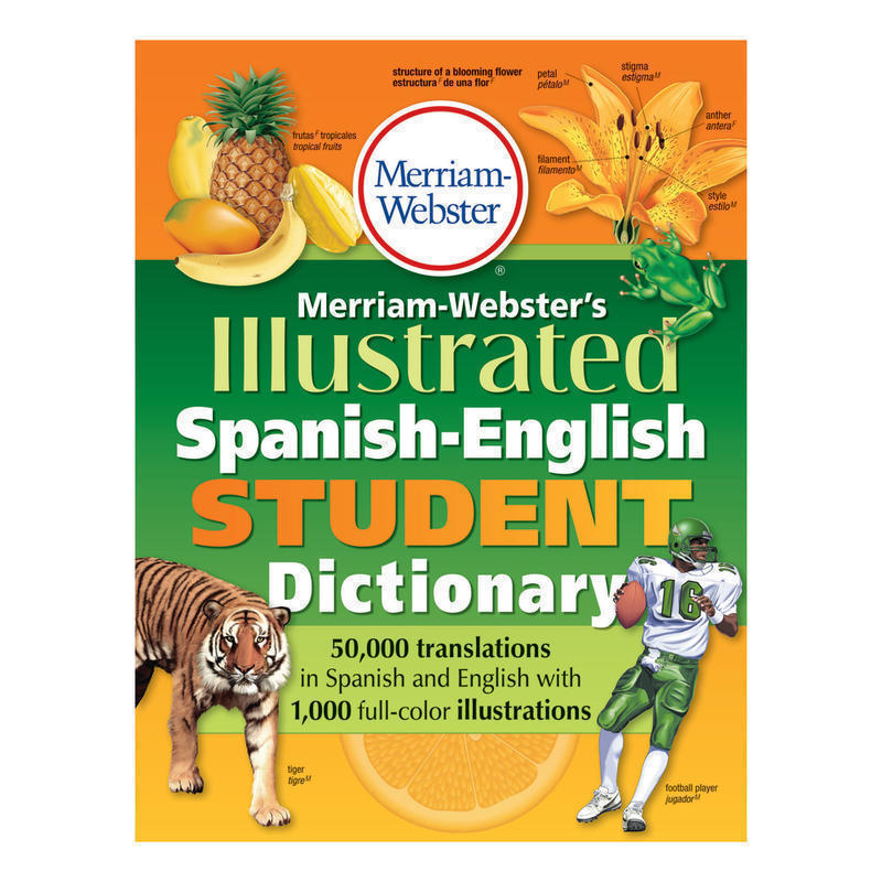 Merriam-Websters Illustrated Spanish-English Student Dictionary MPN:MW-1775