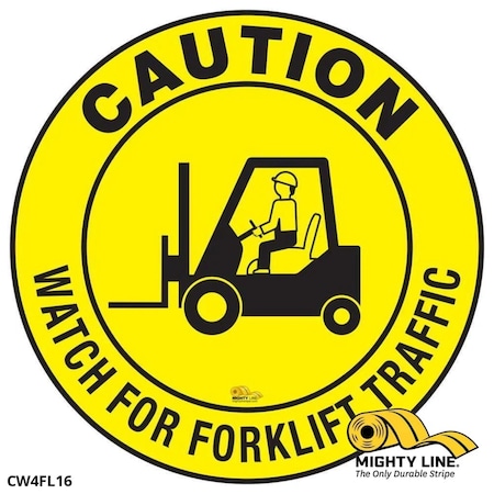 Caution Watch For Forklift Traffic, Floor, CW4FL16 MPN:CW4FL16