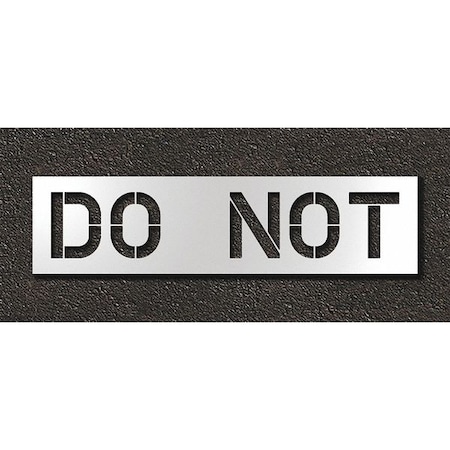 Pavement Stencil, Do Not, STL-108-71235 MPN:STL-108-71235