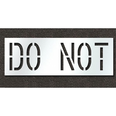 Pavement Stencil, Do Not, STL-108-71835 MPN:STL-108-71835