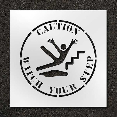 Stencil, Symbol, Caution Watch Your Step, 24 in Character Height, Polyethylene, Clear, 1 Pieces MPN:STL-116-12404