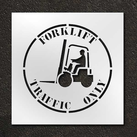 Stencil, Symbol, Forklift Traffic Only, 24 in Character Height, Polyethylene, Clear, 1 Pieces MPN:STL-116-12412