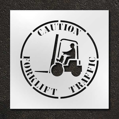 Stencil, Symbol, Caution Forklift Traffic, 24 in Character Height, Polyethylene, Clear, 1 Pieces MPN:STL-116-12415