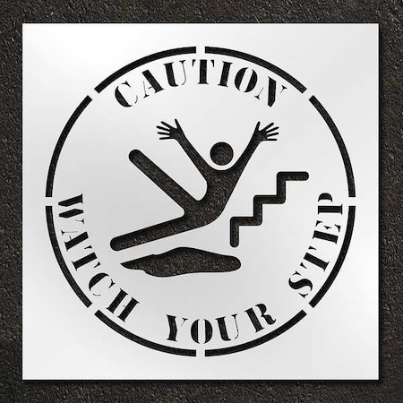 Stencil, Symbol, Caution Watch Your Step, 42 in Character Height, Polyethylene, Clear, 1 Pieces MPN:STL-116-14804
