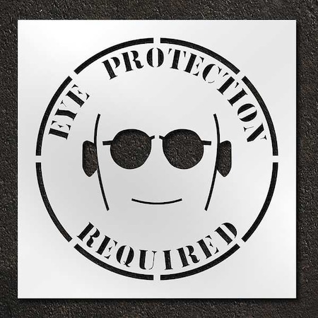 Stencil, Symbol, Eye Protection Required, 42 in Character Height, Polyethylene, Clear, 1 Pieces MPN:STL-116-14809